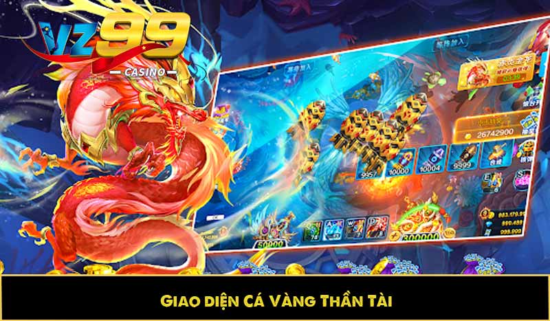 Cá Vàng Thần Tài – Tựa game đổi thưởng hấp dẫn được ưu thích 7 Giao diện Cá Vàng Thần Tài
